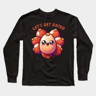 LET'S GET DATED Long Sleeve T-Shirt